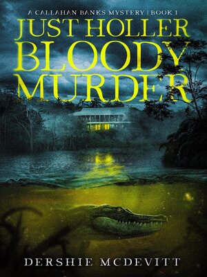 cover image of Just Holler Bloody Murder